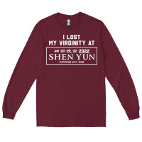 Burgundy i lost my virginity at shen yun 2022   t shirt Long Sleeve Tee - linhVisuals