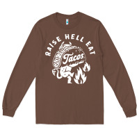 Chestnut Raise Hell Eat white Long Sleeve Tee - linhVisuals