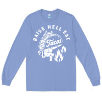 Colony Blue Raise Hell Eat white Long Sleeve Tee - linhVisuals