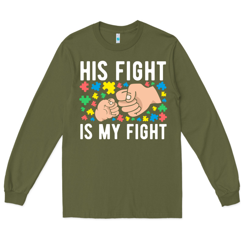 His Fight Is My Fight Autism Dad Mom Fist Bump Cute Supportive Awarene Long Sleeve Tee by linhVisuals | Teevron