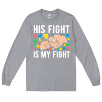 Heather Grey his fight is my fight autism dad mom fist bump cute supportive awarene Long Sleeve Tee - linhVisuals