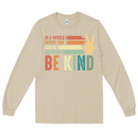Mushroom in a world where you can be anything be kind kindness inspirational gi Long Sleeve Tee - linhVisuals