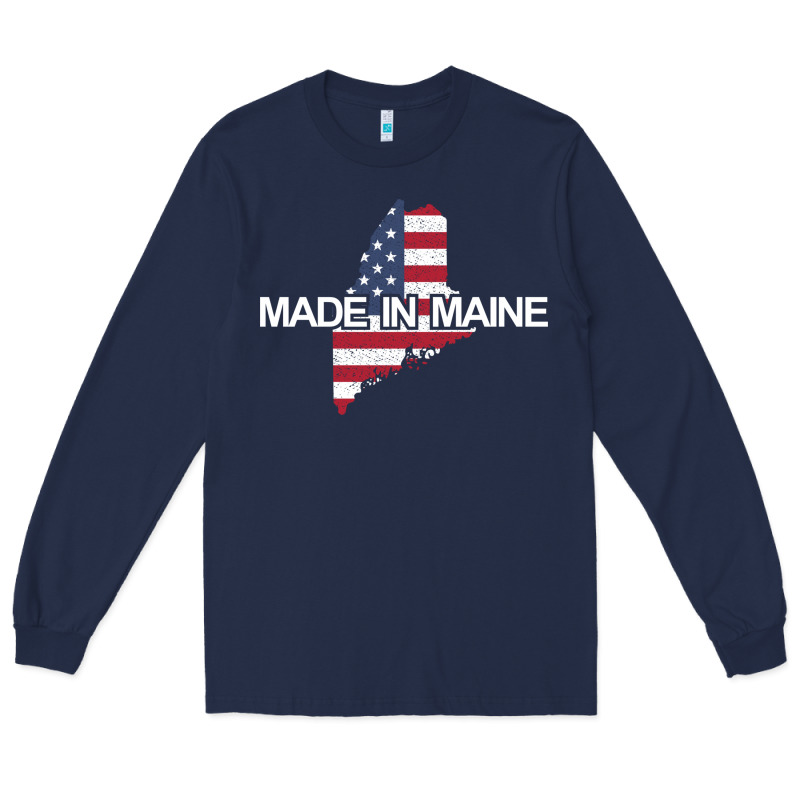 Made In Maine American Flag Funny Patriotic State Lover Gift Long Sleeve Tee by linhVisuals | Teevron