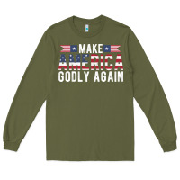 Army Green make america godly again american flag letters christian quote Long Sleeve Tee - linhVisuals