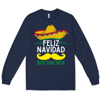 Navy mexicans say feliz navidad bitchahos funny merry christmas sombrero Long Sleeve Tee - linhVisuals