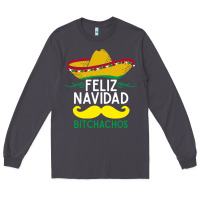 Smoke mexicans say feliz navidad bitchahos funny merry christmas sombrero Long Sleeve Tee - linhVisuals