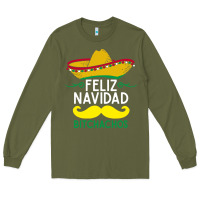 Army Green mexicans say feliz navidad bitchahos funny merry christmas sombrero Long Sleeve Tee - linhVisuals