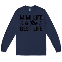 Navy mimi life is the best life blessed grandma mom cute gift Long Sleeve Tee - linhVisuals