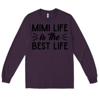 Plum mimi life is the best life blessed grandma mom cute gift Long Sleeve Tee - linhVisuals