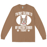 Toasted Coconut boston terrier t  shirtfunny boston terrier dog gift i m only talking Long Sleeve Tee - linhVisuals