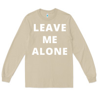 Mushroom leave me alone, funny slogan Long Sleeve Tee - linhVisuals