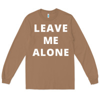 Toasted Coconut leave me alone, funny slogan Long Sleeve Tee - linhVisuals