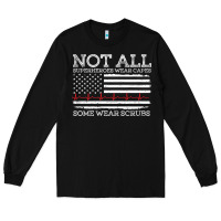 Black nurses not all superheroes wear caps some wear scrubs nurse supportive Long Sleeve Tee - linhVisuals