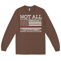 Chestnut nurses not all superheroes wear caps some wear scrubs nurse supportive Long Sleeve Tee - linhVisuals