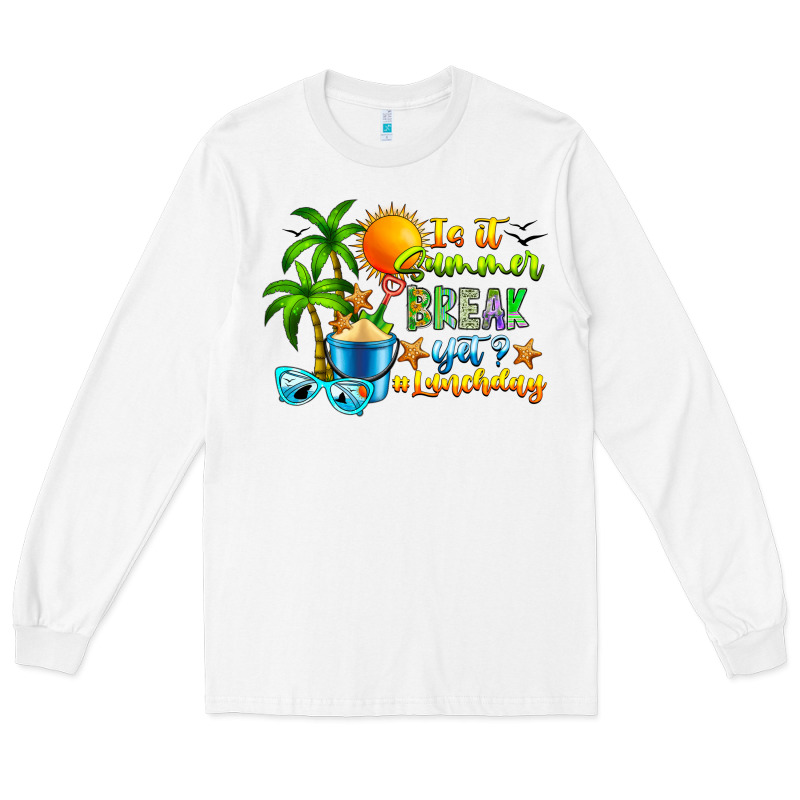 Is It Summer Break Long Sleeve Tee by CowhideDigitalArt | Teevron