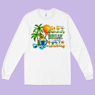 Is It Summer Break Long Sleeve Tee Designed By Cowhidedigitalart