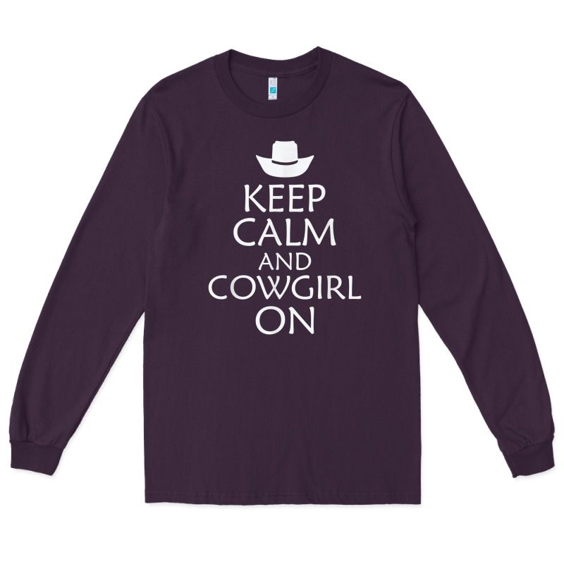 Keep Calm And Cowgirl Horse Long Sleeve Tee by linhVisuals | Teevron