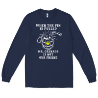 Navy military mr grenade is not our friend Long Sleeve Tee - linhVisuals