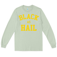 Matcha as,hail,black,as,hail,black,as,hail,black,as,hail,black,as Long Sleeve Tee - linhVisuals