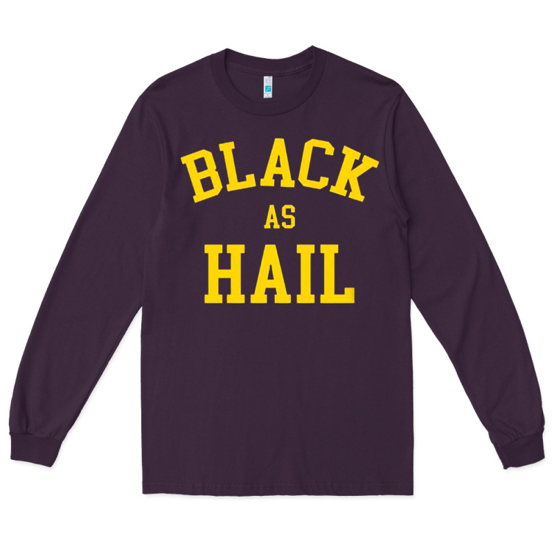 As,hail,black,as,hail,black,as,hail,black,as,hail,black,as Long Sleeve Tee by linhVisuals | Teevron