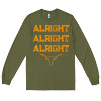 Army Green texas pride state usa alright alright alright t shirt Long Sleeve Tee - linhVisuals