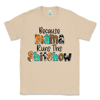 Mushroom Because Mama Runs This Shitshow Classic Tee - CowCowDesign