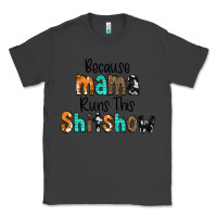Smoke Because Mama Runs This Shitshow Classic Tee - CowCowDesign