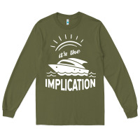 Army Green the implication its always sunny in philadelphia Long Sleeve Tee - linhVisuals