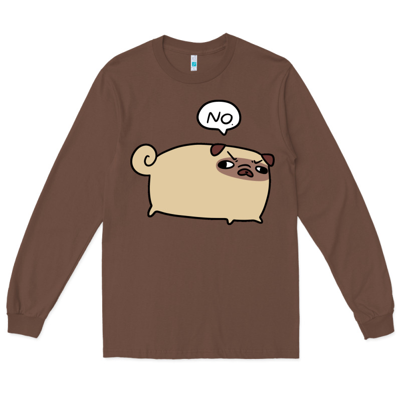 No Pug Long Sleeve Tee by linhVisuals | Teevron