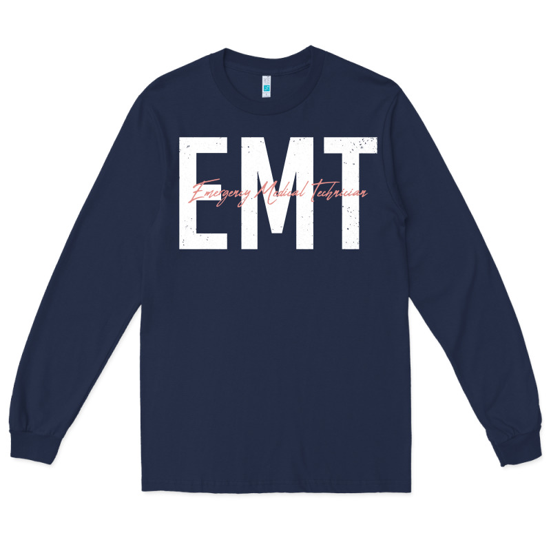 Emt Emergency Medical Technician Ems First Responder Medic Sweatshirt Long Sleeve Tee by linhVisuals | Teevron