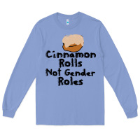 Colony Blue cinnamon rolls not gender roles Long Sleeve Tee - linhVisuals