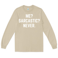 Mushroom Me? sarcastic? never - funny sayings Long Sleeve Tee - linhVisuals
