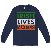 Navy irish lives matter Long Sleeve Tee - linhVisuals