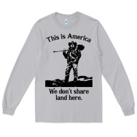Moon Dust this is america we don't share land here Long Sleeve Tee - linhVisuals