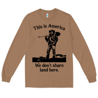 Toasted Coconut this is america we don't share land here Long Sleeve Tee - linhVisuals