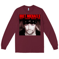 Burgundy #bret michaels get your rock on tour 2022 Long Sleeve Tee - linhVisuals