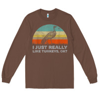 Chestnut funny i just really like turkeys thanksgiving Long Sleeve Tee - linhVisuals