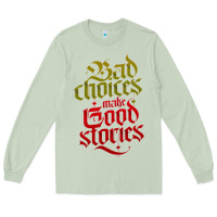Matcha bad choices make good stories Long Sleeve Tee - linhVisuals