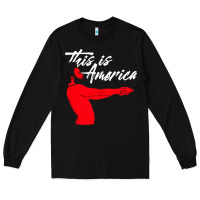 Black this is america meme Long Sleeve Tee - linhVisuals
