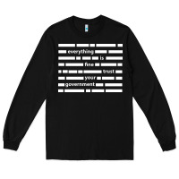 Black Everything is fine trust your government Long Sleeve Tee - linhVisuals