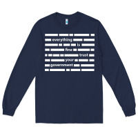 Navy Everything is fine trust your government Long Sleeve Tee - linhVisuals