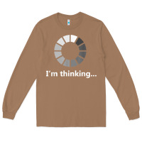 Toasted Coconut funny programmer i'm thinking t shirt Long Sleeve Tee - linhVisuals