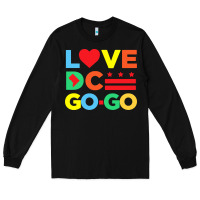Black #love dc go go Long Sleeve Tee - linhVisuals