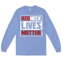 Colony Blue redneck lives matter distressed Long Sleeve Tee - linhVisuals
