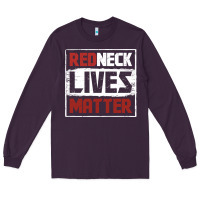 Redneck Lives Matter Distressed Long Sleeve Tee | Teevron