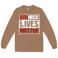 Toasted Coconut redneck lives matter distressed Long Sleeve Tee - linhVisuals