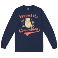 Navy respect the groundhog happy groundhog day vintage Long Sleeve Tee - linhVisuals