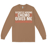 Toasted Coconut secretly hoping chemo gives me superpowers cancer awareness gifts Long Sleeve Tee - linhVisuals