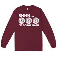 Burgundy shhh i'm doing math gym funny bodybuilding weightlifting humor quote Long Sleeve Tee - linhVisuals