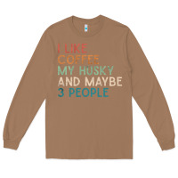 Toasted Coconut siberian husky dog i like coffee my husky and maybe 3 people vintage d Long Sleeve Tee - linhVisuals